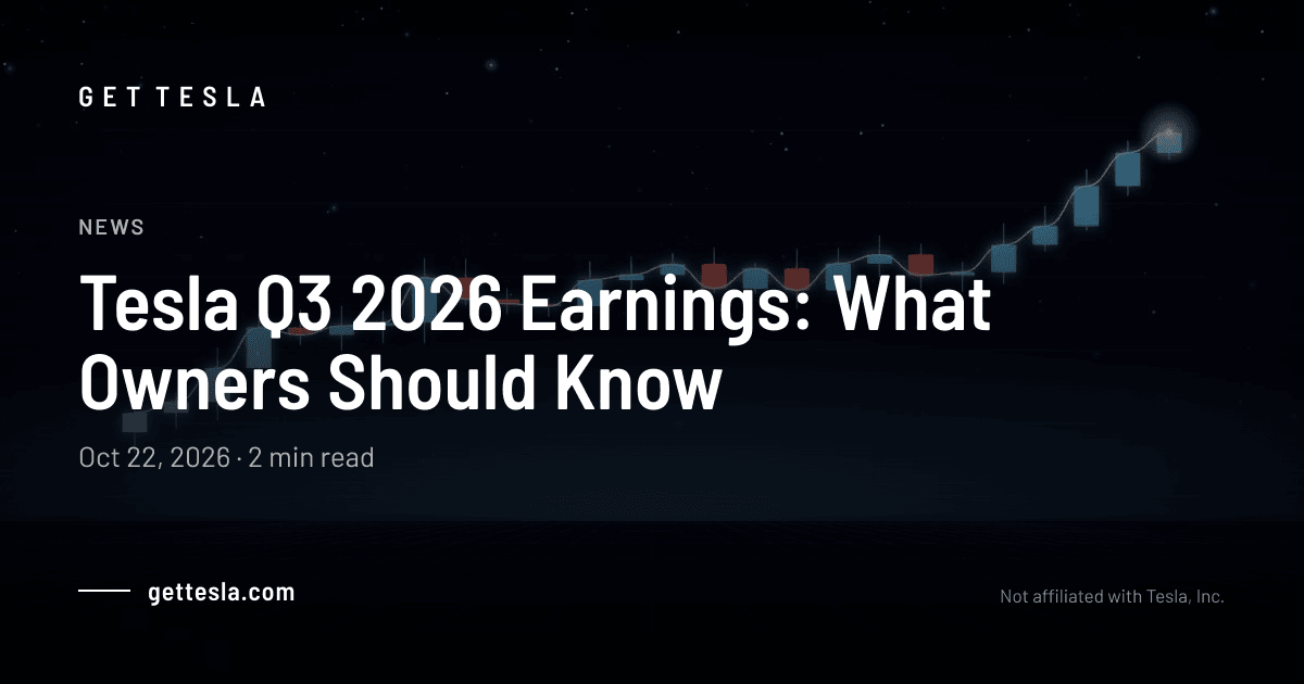 Tesla Q3 2026 Earnings: What Owners Should Know