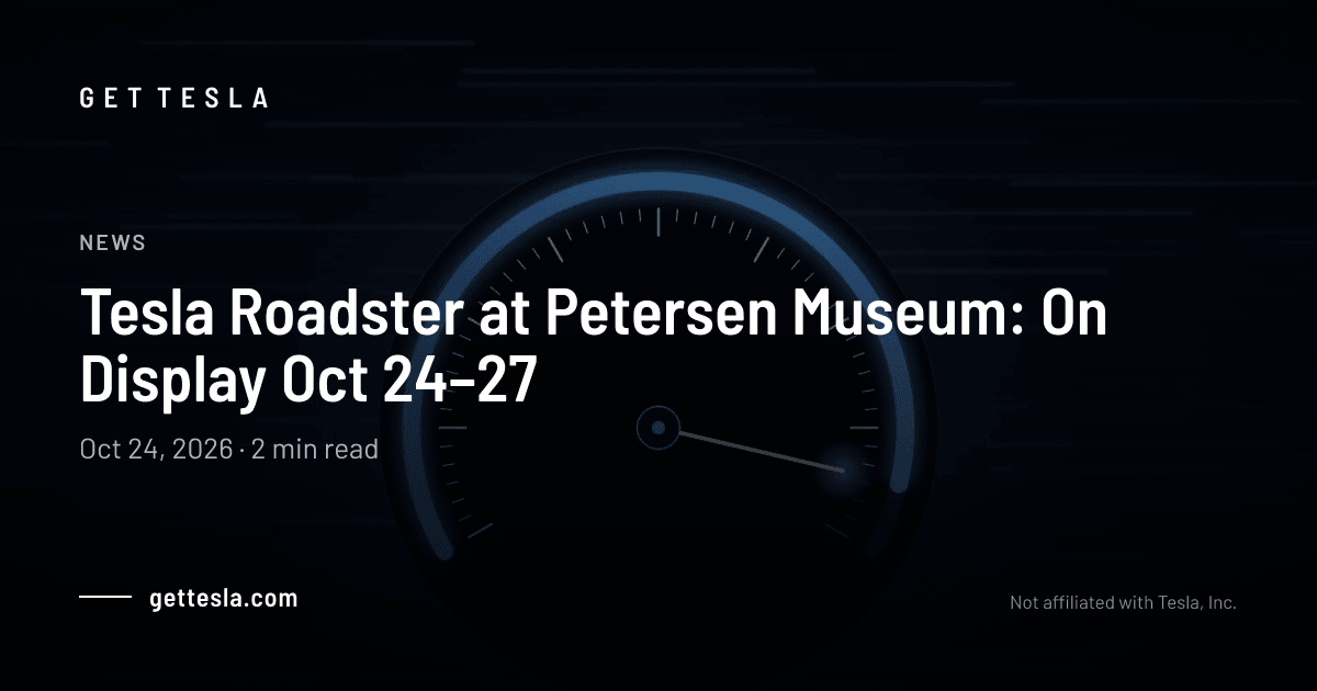 Tesla Roadster at Petersen Museum: Oct 24–27